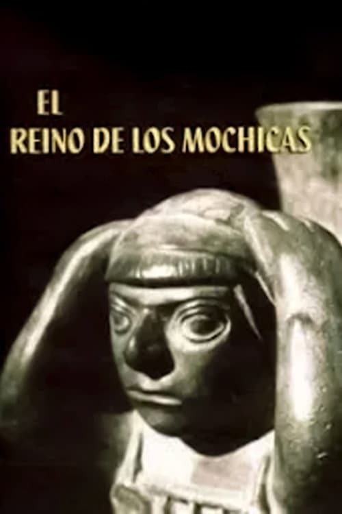El Reino de los Mochicas