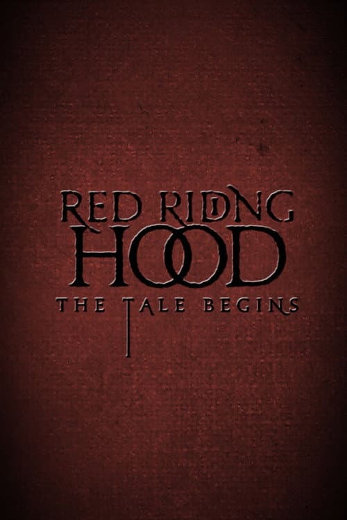 Red Riding Hood: The Tale Begins
