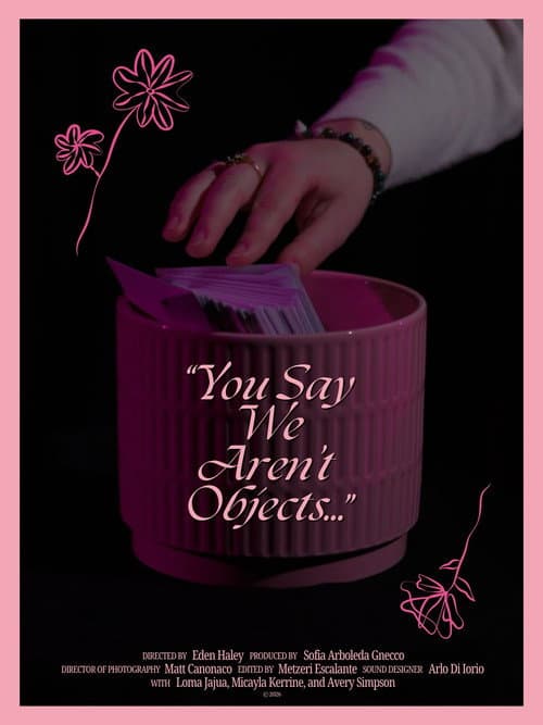 You Say We Aren't Objects...