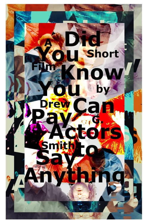 Did You Know You Can Pay Actors to Say Anything?