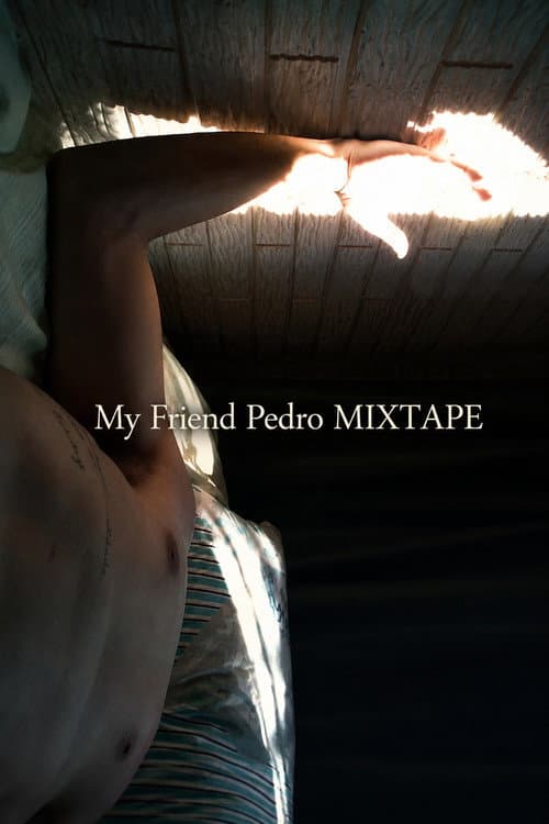 My Friend Pedro MIXTAPE