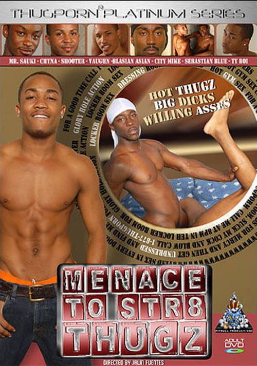 Menace to Str8 Thugz