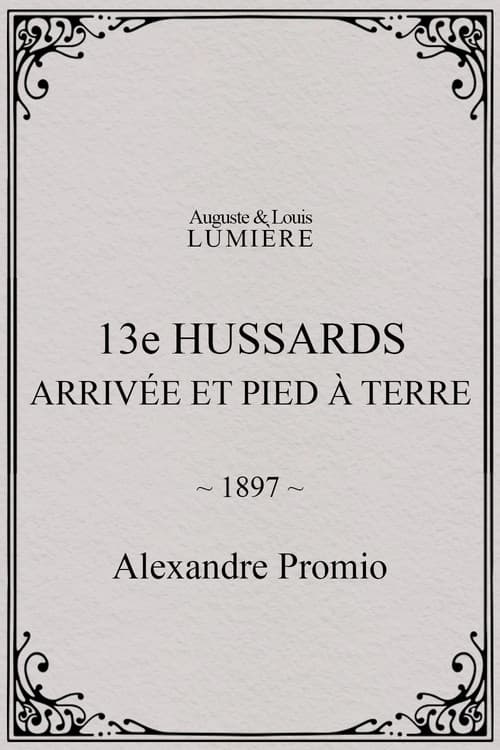 13e hussards : arrivée et pied à terre