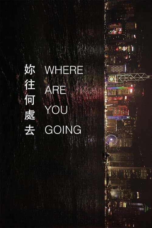 Where Are You Going
