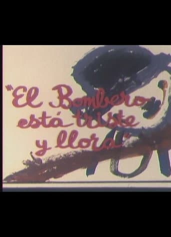 El bombero está triste y llora