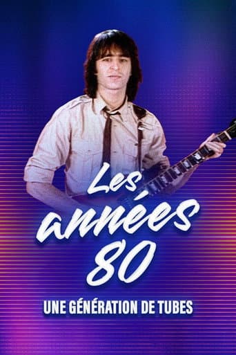 The 80s, a generation of hits