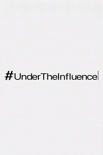 #UnderTheInfluence