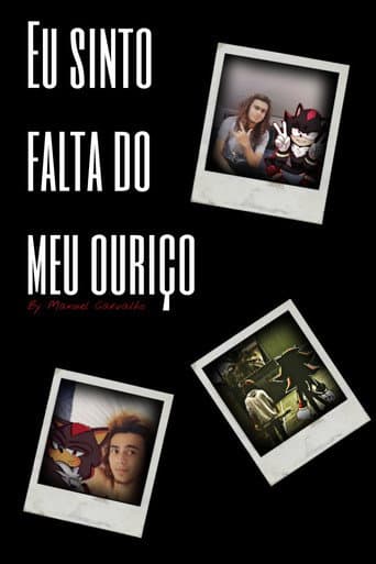 Eu Sinto Falta do meu Ouriço