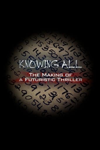 Knowing All: The Making of a Futuristic Thriller