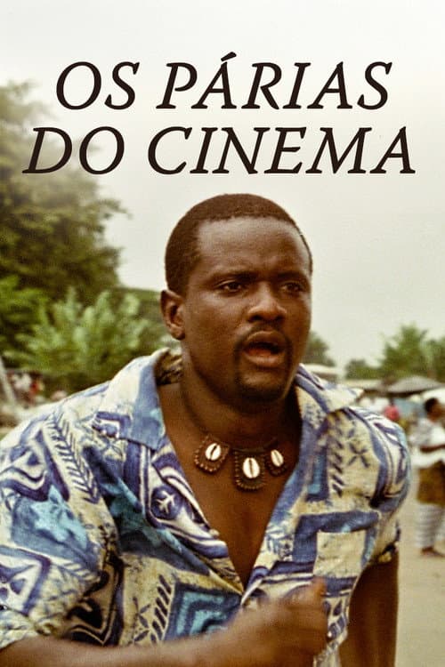 The Pariahs of Cinema