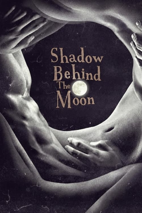 Shadow Behind the Moon