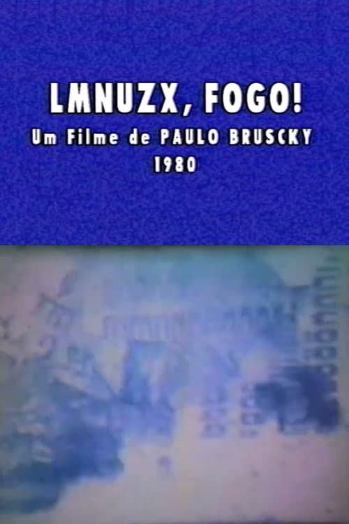 LMNUZX, Fogo!