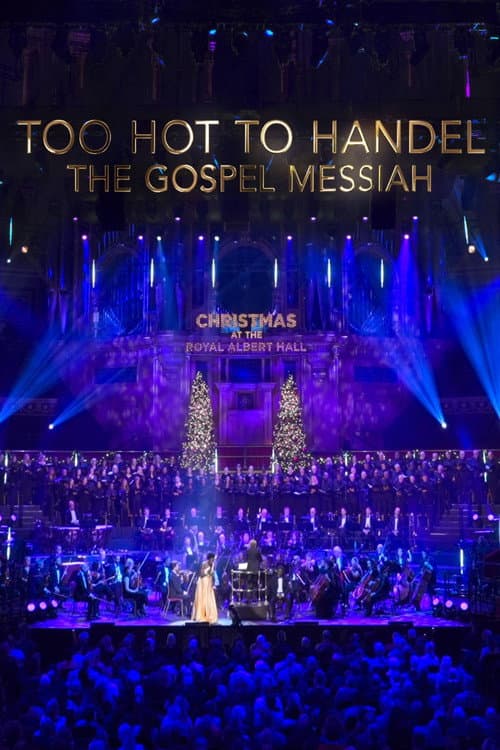 Too Hot to Handel - The Gospel Messiah