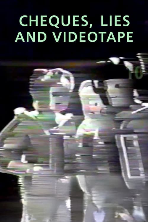 Cheques, Lies and Videotape