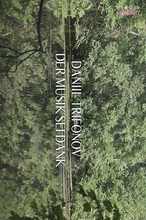 Daniil Trifonov - Thanks to the Music