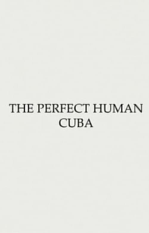 Obstruction #1 - The Perfect Human: Cuba