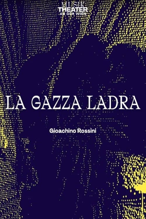 Rossini: La gazza ladra