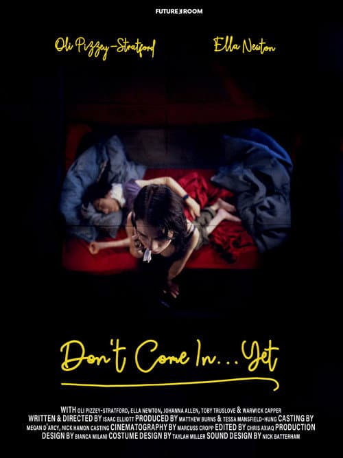 Don't Come in...Yet