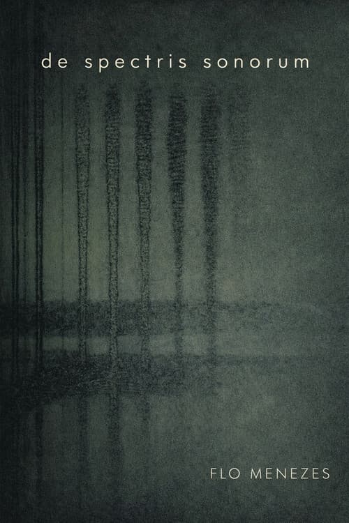 Flo Menezes – De Spectris Sonorum